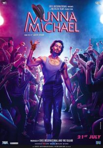 دانلود فیلم هندی Munna Michael 2017367250-1780527411