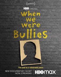 دانلود فیلم When We Were Bullies 2021366435-1179029277