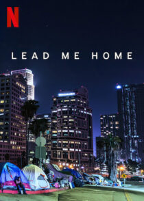 دانلود فیلم Lead Me Home 2021366439-1787826880