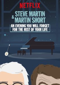 دانلود فیلم Steve Martin and Martin Short: An Evening You Will Forget for the Rest of Your Life 2018372868-1128934406