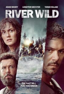 دانلود فیلم The River Wild 2023371241-1409642821