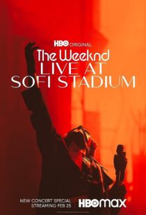 دانلود فیلم The Weeknd: Live at SoFi Stadium 2023373762-1813724269