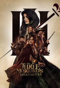 دانلود فیلم The Three Musketeers: D’Artagnan 2023370609-539065010