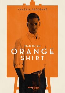دانلود سریال Man in an Orange Shirt377923-496636748