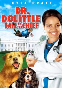 دانلود فیلم Dr. Dolittle: Tail to the Chief 2008377944-800807796