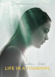 دانلود فیلم Life in a Fishbowl 2014381716-165324220
