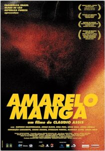 دانلود فیلم Amarelo Manga 2002381599-122139428