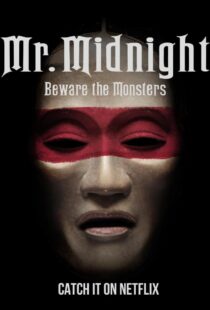 دانلود سریال Mr. Midnight: Beware the Monsters382808-1642652625
