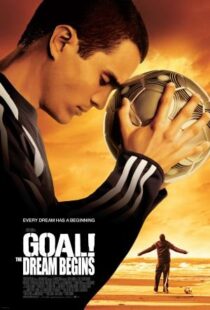 دانلود فیلم Goal! The Dream Begins 2005384587-2056470399