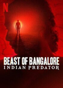 دانلود سریال هندی Beast of Bangalore: Indian Predator384403-1907325169