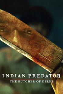 دانلود سریال هندی Indian Predator: The Butcher of Delhi384402-674095655