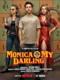 دانلود فیلم هندی Monica, O My Darling 2022383553-1734454054