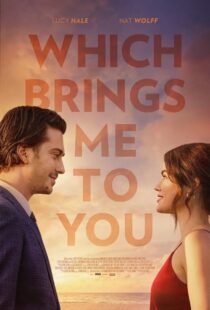 دانلود فیلم Which Brings Me to You 2023386787-42027481
