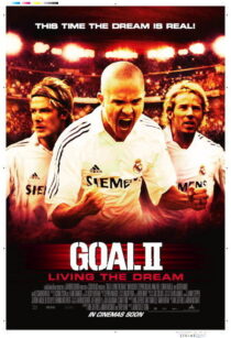 دانلود فیلم Goal II: Living the Dream 2007393252-1784655538