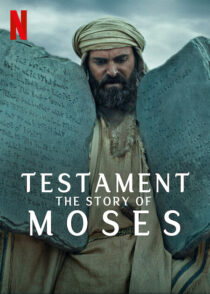 دانلود مستند Testament: The Story of Moses393390-131239005