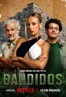 دانلود سریال Bandidos391704-998576646