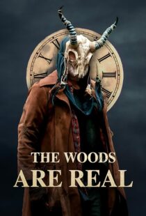 دانلود فیلم The Woods Are Real 2024394075-1753937098