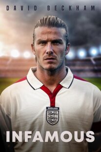 دانلود فیلم David Beckham: Infamous 2022397514-904037204