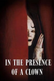 دانلود فیلم In the Presence of a Clown 1997397850-1547707751
