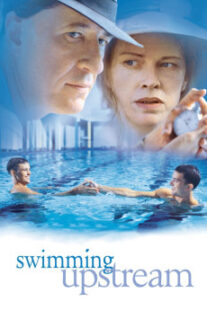دانلود فیلم Swimming Upstream 2003400595-1952395195
