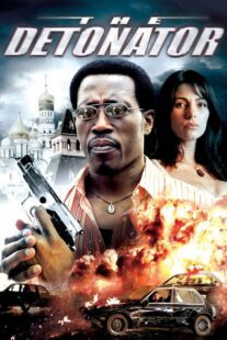 دانلود فیلم The Detonator 2006401802-1272450073