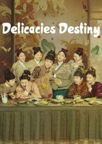 دانلود سریال Delicacies Destiny405760-800736547