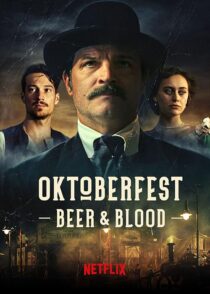 دانلود سریال Oktoberfest: Beer & Blood404000-572636621