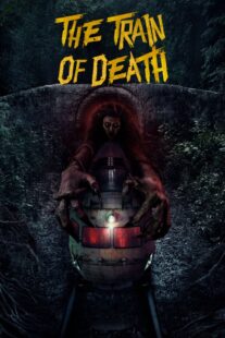 دانلود فیلم The Train of Death 2024407031-448538336