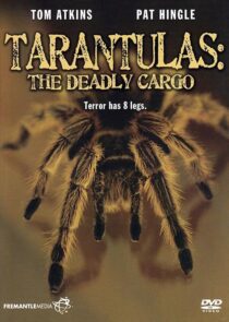 دانلود فیلم Tarantulas: The Deadly Cargo 1977409407-1783850644