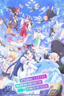 دانلود انیمه VTuber Legend: How I Went Viral after Forgetting to Turn Off My Stream411542-1532967871