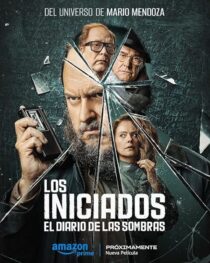 دانلود فیلم The Initiated: Written from the Shadows (Los Iniciados 2) 2024412579-543660915