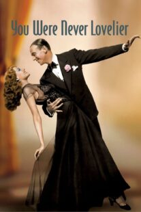 دانلود فیلم You Were Never Lovelier 1942413141-1654591580