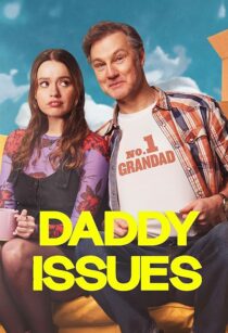 دانلود سریال Daddy Issues416701-2085393800