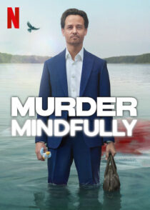 دانلود سریال Murder Mindfully (Achtsam Morden)417281-1586979442