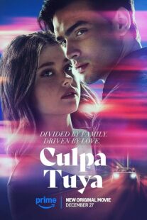 دانلود فیلم Culpa Tuya (Your Fault) 2024418321-945361694