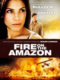 دانلود فیلم Fire on the Amazon 1993419051-1709898150