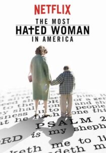 دانلود فیلم The Most Hated Woman in America 2017422353-1115074161