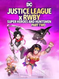 دانلود انیمیشن Justice League x RWBY: Super Heroes and Huntsmen Part Two 2023424356-1034401986