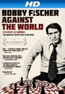 دانلود مستند Bobby Fischer Against the World 2011425049-1416327933