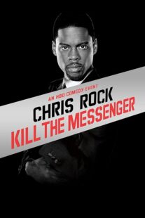 دانلود استندآپ کمدی Chris Rock: Kill the Messenger – London, New York, Johannesburg 2008423367-120940550
