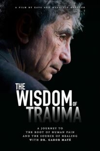 دانلود فیلم The Wisdom of Trauma 2021426038-1525077732