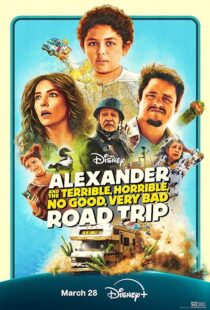 دانلود فیلم Alexander and the Terrible, Horrible, No Good, Very Bad Road Trip 2025427799-661285747
