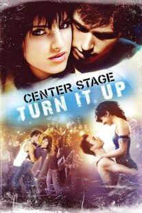 دانلود فیلم Center Stage: Turn It Up 2008426290-389743070