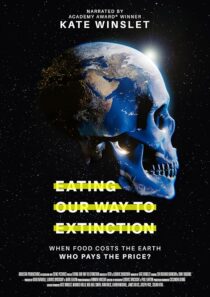 دانلود مستند Eating Our Way to Extinction 2021426802-1144586851