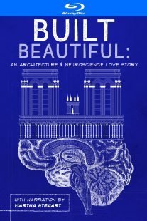 دانلود مستند Built Beautiful: An Architecture and Neuroscience Love Story with Narration by Martha Stewart 2020430524-417338826