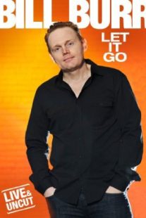 دانلود فیلم Bill Burr: Let It Go 2010429248-910550602