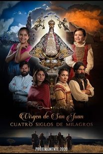 دانلود فیلم Our Lady of San Juan, Four Centuries of Miracles 2021430397-1127251410