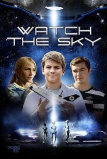 دانلود فیلم Watch the Sky 2017431801-1386904705