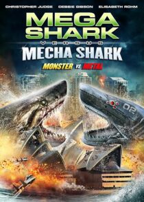 دانلود فیلم Mega Shark vs. Mecha Shark 2014433471-431704987